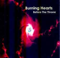 Burning Hearts - Before The Throne (Worhsip CD) by Steve Swanson